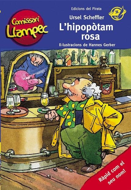 HIPOPOTAM ROSA, L' (COMISSARI LLAMPEC 8) | 9788496569980 | SCHEFFLER, URSEL | Llibreria La Gralla | Librería online de Granollers