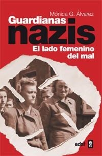 GUARDIANAS NAZIS | 9788441432406 | GONZÁLEZ ÁLVAREZ, MÓNICA | Llibreria La Gralla | Librería online de Granollers
