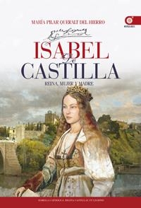 ISABEL DE CASTILLA | 9788441432444 | QUERALT, MARÍA DEL PILAR | Llibreria La Gralla | Llibreria online de Granollers