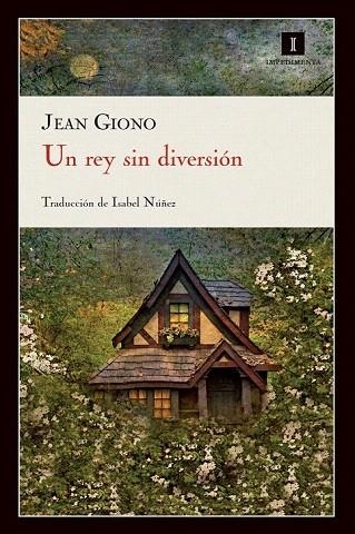 REY SIN DIVERSIÓN, UN | 9788415130222 | GIONO, JEAN | Llibreria La Gralla | Librería online de Granollers