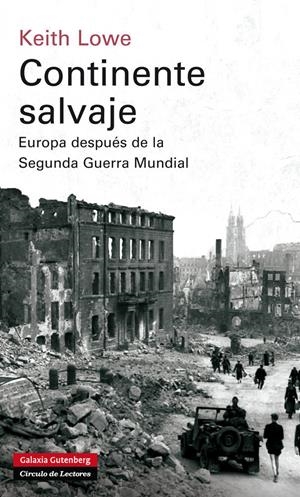 CONTINENTE SALVAJE | 9788415472124 | LOWE, KEITH | Llibreria La Gralla | Llibreria online de Granollers