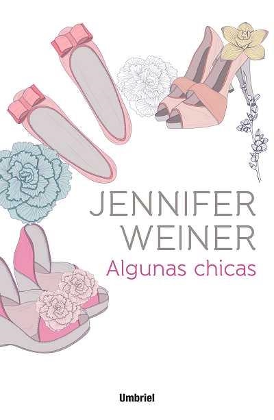 ALGUNAS CHICAS | 9788492915217 | WEINER, JENNIFER | Llibreria La Gralla | Librería online de Granollers