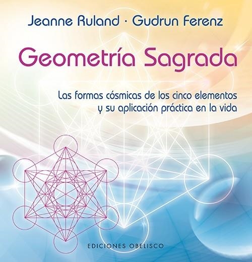 GEOMETRÍA SAGRADA | 9788497778701 | RULAND, JEANNE | Llibreria La Gralla | Librería online de Granollers