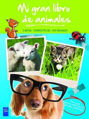 MI GRAN LIBRO DE ANIMALES. CRIAS DOMESTICOS DE GRANJA | 9788408008491 | Llibreria La Gralla | Librería online de Granollers