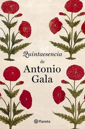 QUINTAESENCIA DE ANTONIO GALA | 9788408031543 | GALA, ANTONIO | Llibreria La Gralla | Librería online de Granollers