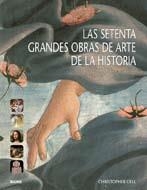 SETENTA GRANDES OBRAS DE ARTE DE LA HISTORIA, LAS | 9788498015188 | DELL, CHRISTOPHER | Llibreria La Gralla | Llibreria online de Granollers