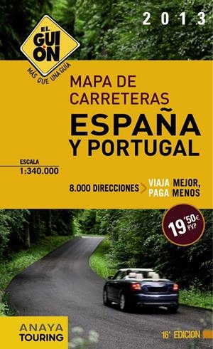MAPA DE CARRETERAS ESPAÑA Y PORTUGAL. EL GUIÓN 1:350.000 (2013) | 9788499354408 | Llibreria La Gralla | Librería online de Granollers