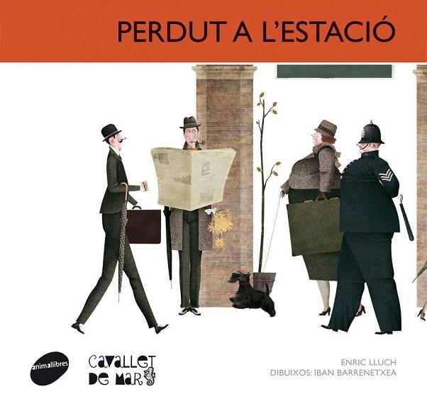 PERDUT A L'ESTACIÓ | 9788415095699 | LLUCH, ENRIC / BARRENETXEA, IBAN (IL) | Llibreria La Gralla | Librería online de Granollers