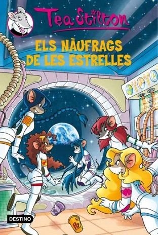 TEA STILTON 8. ELS NÀUFRAGS DE LES ESTRELLES | 9788499324838 | STILTON, TEA | Llibreria La Gralla | Llibreria online de Granollers