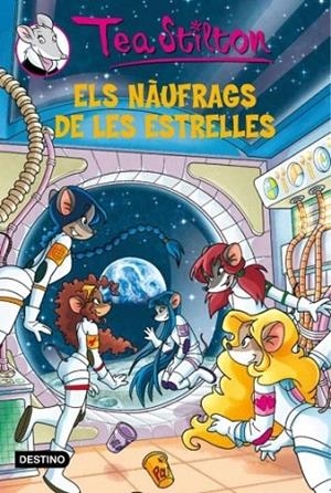 TEA STILTON 8. ELS NÀUFRAGS DE LES ESTRELLES | 9788499324838 | STILTON, TEA | Llibreria La Gralla | Llibreria online de Granollers