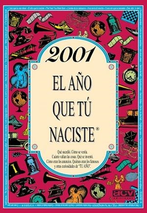 2001 EL AÑO EN QUE TÚ NACISTE | 9788415003878 | Llibreria La Gralla | Librería online de Granollers