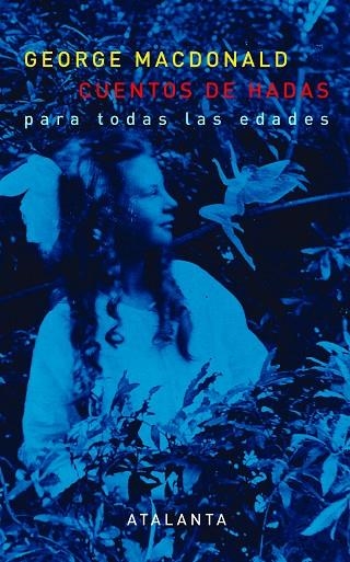 CUENTOS DE HADAS PARA TODAS LAS EDADES | 9788493963545 | MACDONALD, GEORGE | Llibreria La Gralla | Llibreria online de Granollers