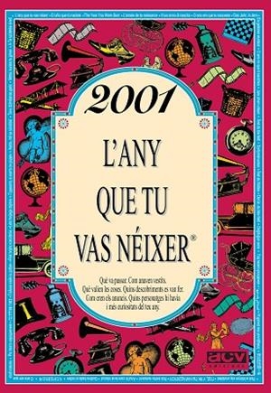 2001 L'ANY QUE TU VAS NEIXER | 9788415003915 | Llibreria La Gralla | Librería online de Granollers