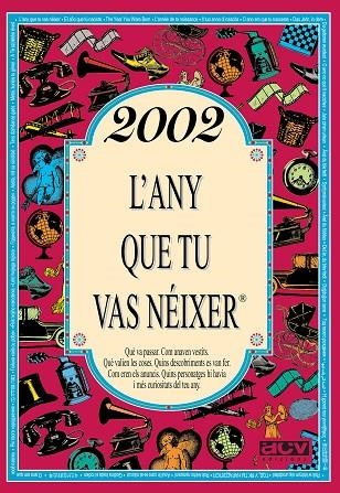2002 L'ANY QUE TU VAS NEIXER | 9788415003922 | Llibreria La Gralla | Llibreria online de Granollers