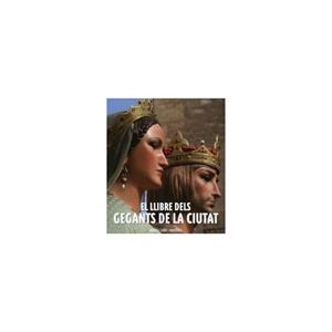 LLIBRE DELS GEGANTS DE LA CIUTAT | 9788498502954 | CARBO MARTORELL, AMADEU | Llibreria La Gralla | Librería online de Granollers