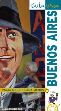 BUENOS AIRES (GUIA VIVA 2009) | 9788497768221 | PAGELLA ROVEA, GABRIELA | Llibreria La Gralla | Librería online de Granollers