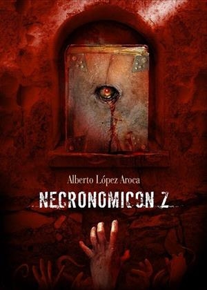 NECRONOMICON Z | 9788415296591 | LOPEZ AROCA, ALBERTO | Llibreria La Gralla | Librería online de Granollers