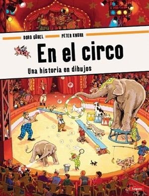 EN EL CIRCO.UNA HISTORIA EN DIBUJOS | 9788496646773 | GOBEL, DORO; KNORR, PETER | Llibreria La Gralla | Librería online de Granollers