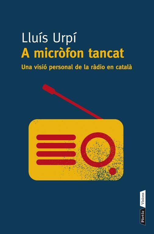 A MICRÒFON TANCAT | 9788498092295 | URPÍ, LLUÍS | Llibreria La Gralla | Librería online de Granollers