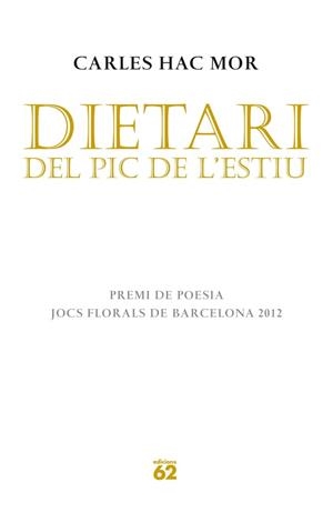 DIETARI DEL PIC DE L'ESTIU | 9788429770636 | HAC MOR, CARLES | Llibreria La Gralla | Llibreria online de Granollers