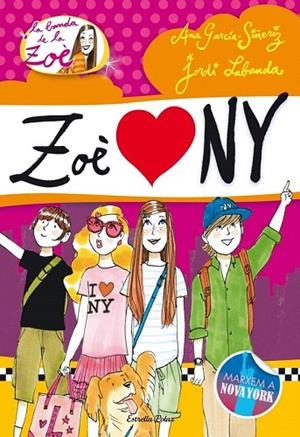 ZOÈ A NOVA YORK, LA | 9788499329239 | GARCIA SIÑERIZ, ANA; LABANDA, JORDI | Llibreria La Gralla | Librería online de Granollers
