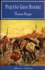 PEQUEÑO GRAN HOMBRE (DEL OESTE) | 9788477024705 | BERGER, THOMAS | Llibreria La Gralla | Llibreria online de Granollers