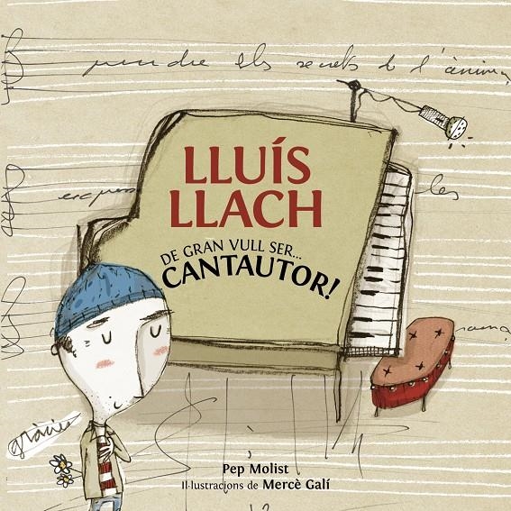 LLUÍS LLACH.DE GRAN VULL SER CANTAUTOR | 9788415232292 | MOLIST, PEP | Llibreria La Gralla | Librería online de Granollers