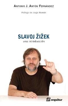 SLAVOJ ZIZEK. UNA INTRODUCCION | 9788415707028 | ANTON FERNANDEZ, ANTONIO J. | Llibreria La Gralla | Llibreria online de Granollers