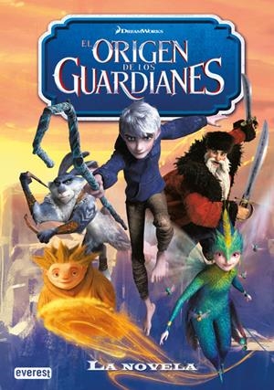 ORIGEN DE LOS GUARDIANES, LA. LA NOVELA | 9788444168623 | Llibreria La Gralla | Llibreria online de Granollers