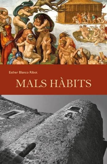 MALS HABITS | 9788494079412 | BLANCO, ESTHER | Llibreria La Gralla | Librería online de Granollers