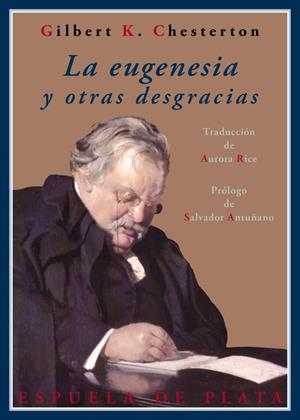 EUGENESIA Y OTRAS DESGRACIAS, LA | 9788415177586 | CHESTERTON, GILBERT KEITH | Llibreria La Gralla | Librería online de Granollers