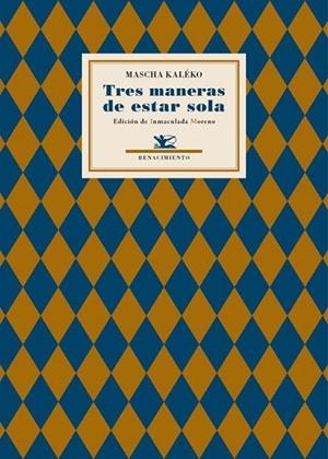 TRES MANERAS DE ESTAR SOLA | 9788484727101 | MORENO, INMACULADA | Llibreria La Gralla | Librería online de Granollers