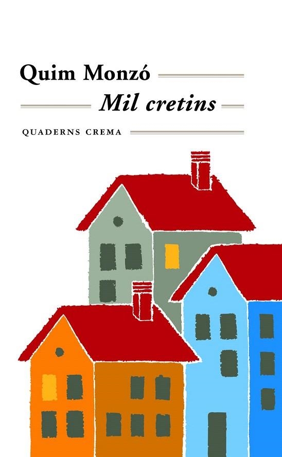 MIL CRETINS | 9788477271765 | MONZO, QUIM | Llibreria La Gralla | Llibreria online de Granollers