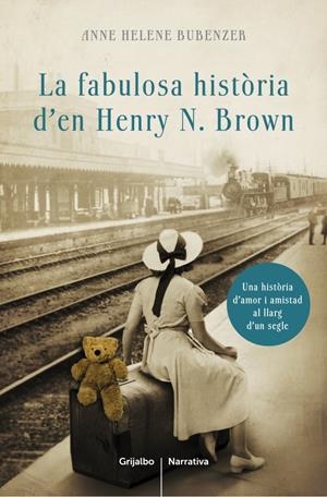 FABULOSA HISTÒRIA D'EN HENRY N. BROWN, LA | 9788401388309 | BUBENZER, ANNE HELENE | Llibreria La Gralla | Librería online de Granollers