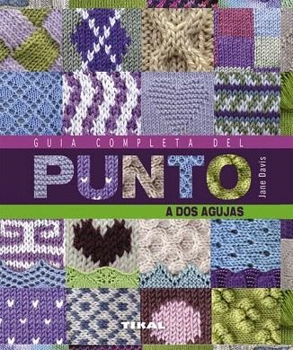 GUÍA COMPLETA DEL PUNTO A DOS AGUJAS | 9788499282091 | TOOMEY, TONI | Llibreria La Gralla | Librería online de Granollers