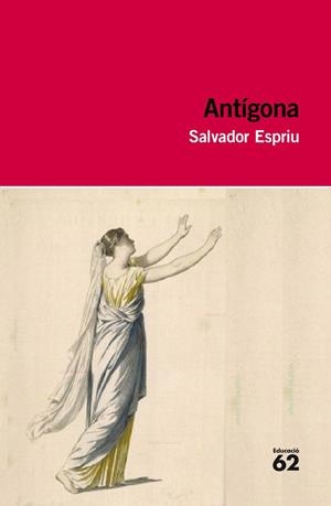 ANTIGONA (EDUCACIO 62) | 9788492672813 | ESPRIU, SALVADOR | Llibreria La Gralla | Llibreria online de Granollers