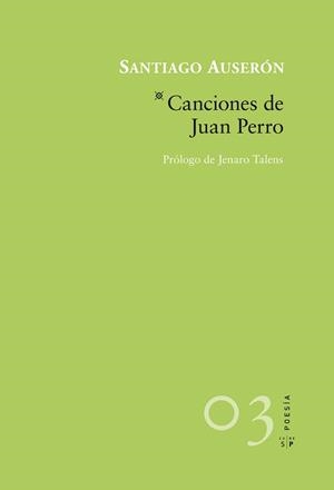 CANCIONES DE JUAN PERRO | 9788415065272 | AUSERÓN, SANTIAGO | Llibreria La Gralla | Librería online de Granollers