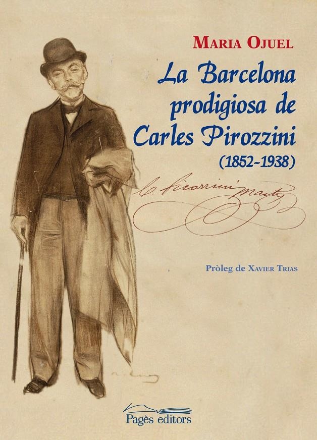 BARCELONA PRODIGIOSA DE CARLES PIROZZINI (1852-1938) | 9788499752761 | OJUEL, MARIA | Llibreria La Gralla | Librería online de Granollers