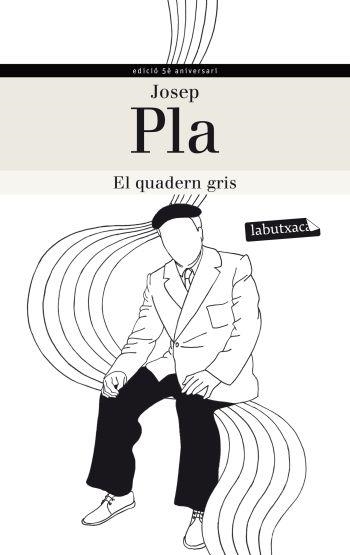 QUADERN GRIS, EL (LABUTXACA EDICIO 5E ANIVERSARI) | 9788499305240 | PLA, JOSEP | Llibreria La Gralla | Librería online de Granollers