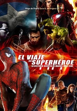 VIAJE DEL SUPERHEROE, EL | 9788415296546 | PRADA, IÑIGO DE; RODRIGUEZ, SARA G. | Llibreria La Gralla | Llibreria online de Granollers