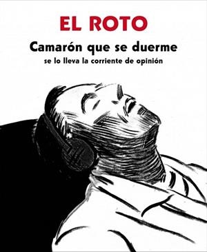 CAMARÓN QUE SE DUERME (SE LO LLEVA LA CORRIENTE DE OPINIÓN)  | 9788439726128 | EL ROTO | Llibreria La Gralla | Llibreria online de Granollers