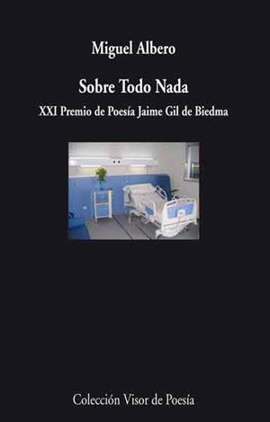 SOBRE TODO NADA (VISOR POESIA 795) | 9788498957952 | ALBERO, MIGUEL | Llibreria La Gralla | Librería online de Granollers