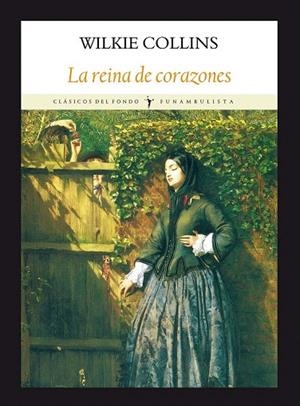 REINA DE CORAZONES, LA | 9788496601567 | COLLINS, WILKIE | Llibreria La Gralla | Librería online de Granollers