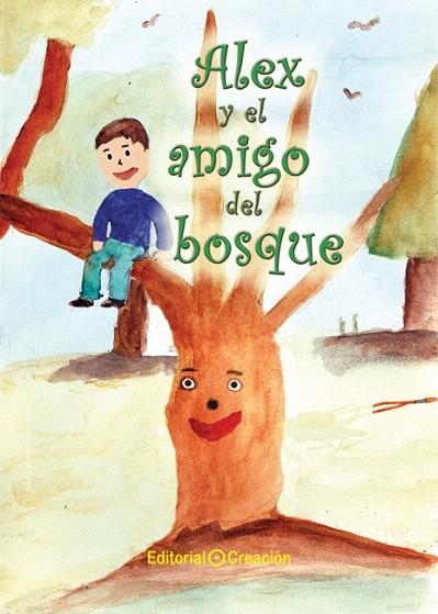 ALEX Y EL AMIGO DEL BOSQUE (CREACIÓN CUENTOS INFANTILES) | 9788415676072 | Llibreria La Gralla | Librería online de Granollers