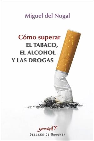 CÓMO SUPERAR EL TABACO,EL ALCOHOL Y LAS DROGAS | 9788433026101 | DEL NOGAL, MIGUEL | Llibreria La Gralla | Llibreria online de Granollers