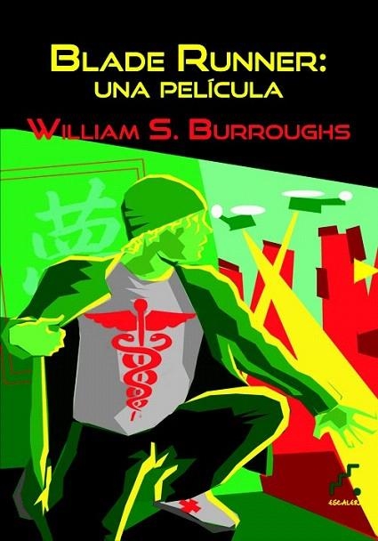 BLADE RUNNER:UNA PELÍCULA | 9788493948931 | BURROUGHS, WILLIAM S. | Llibreria La Gralla | Librería online de Granollers