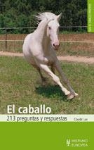 CABALLO, EL 213 PREGUNTAS Y RESPUESTAS | 9788425511226 | LUX, CLAUDE | Llibreria La Gralla | Librería online de Granollers