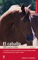 CABALLO, EL : 100 TRUCOS UTILES | 9788425509070 | Lux, Claude | Llibreria La Gralla | Librería online de Granollers