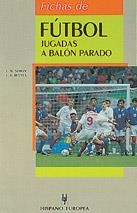 FICHAS DE FUTBOL JUGADAS A BALON PARADO (HERAKLES) | 9788425511592 | SIMON, J.M. | Llibreria La Gralla | Librería online de Granollers