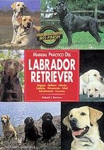 LABRADOR RETRIEVER, MANUAL PRACTICO | 9788425511721 | BURROWS, RICHARD T. | Llibreria La Gralla | Librería online de Granollers